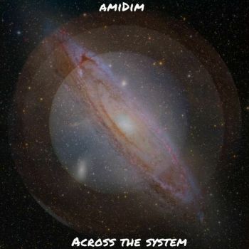 amiDim - Across the System (2019)