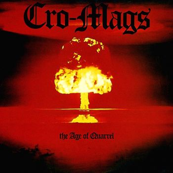 Cro-Mags - The Age of Quarrel (1986)