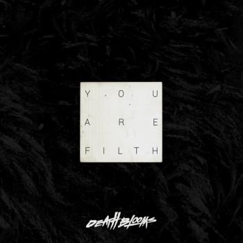 Death Blooms - You Are Filth (EP) (2019)