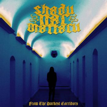 Shadu-Nar-Mattaru - From the Darkest Corridors (2019)