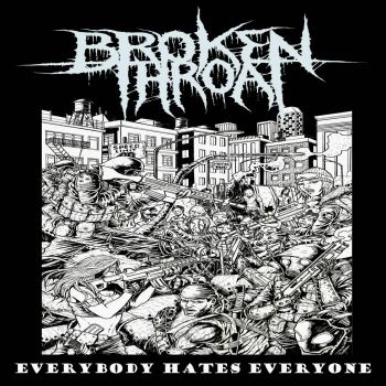 Broken Throat - Everybody Hates Everyone (2019)