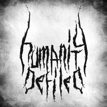 Humanity Defiled - Mankind is the Disease (2019)