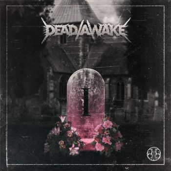 Dead/Awake - Dead/Awake (Deluxe Edition) (2019)