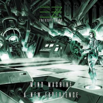 Entropy Zero - Mind Machine: a New Experience (2019)