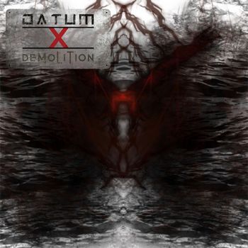 Datum X - Demolition (2019)