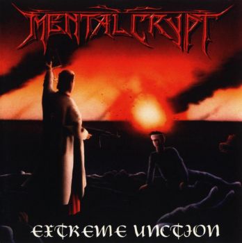 Mental Crypt - Extreme Unction (1998)