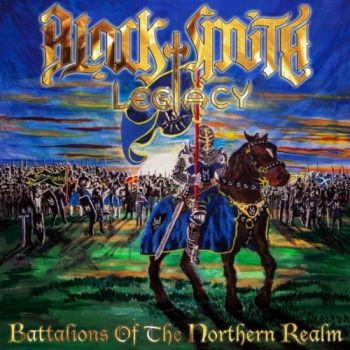 Blacksmith Legacy - Battalions Of The Northern Realm (2019)