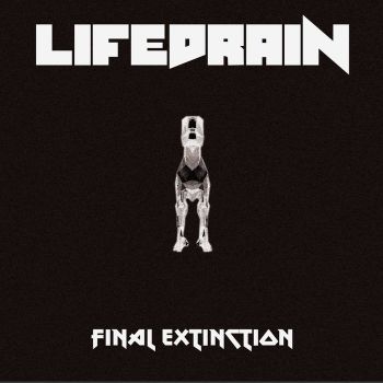 Life Drain - Final Extinction (2019)