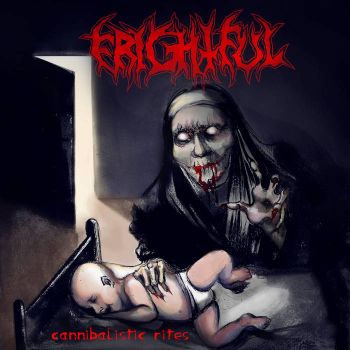 Frightful - Cannibalistic Rites (2018)
