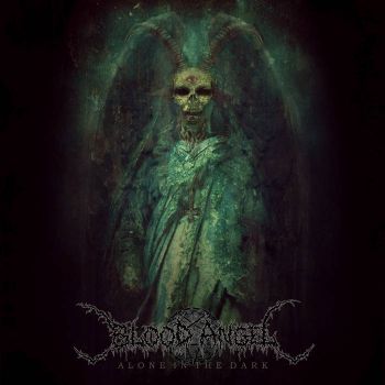 Blood Angel - Alone in the Dark (2019)