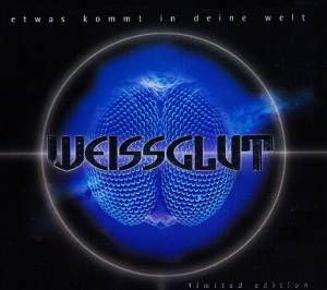 Weissglut - Etwas kommt in deine Welt (1998)