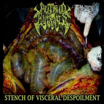 Putrid Entrails - Stench of Visceral Despoilment (2018)