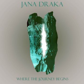 Jana Draka - Where The Journey Begins (2019)