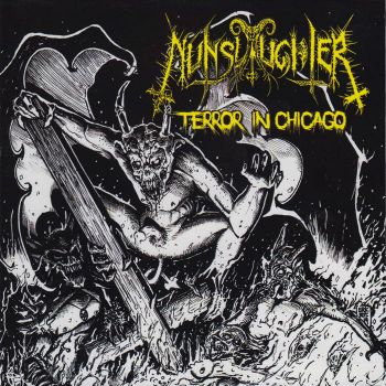 Nunslaughter - Terror in Chicago (2019)