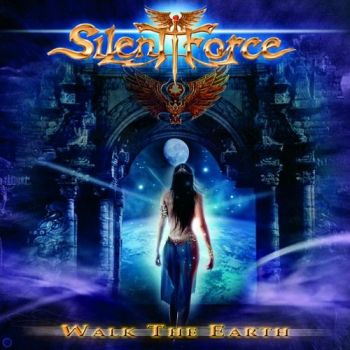 Silent Force - Walk The Earth (2007)