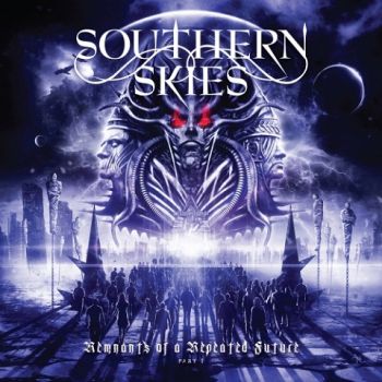 Southern Skies - Remnants Of A Repeated Future, Part 1 (2019)