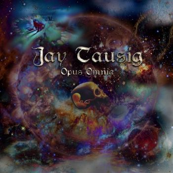 Jay Tausig - Opus Omnia (2019)