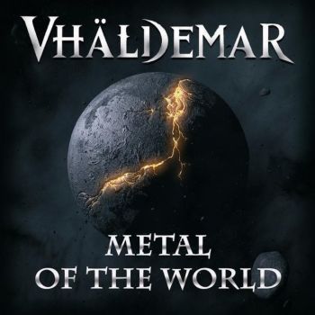 Vhaldemar - Metal Of The World (2010)