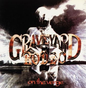 Graveyard Rodeo - On The Verge (1994)