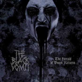 The Black Vomit - The Herald Of Doom Returns (2019)