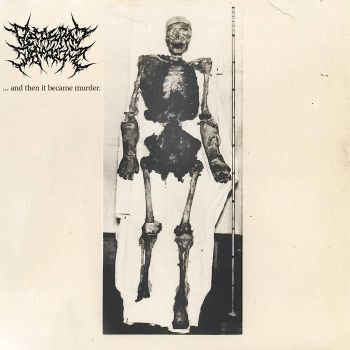 Decrepit Depravity - ...And Then It Became Murder (2020)