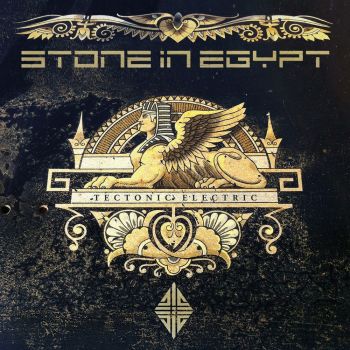 Stone In Egypt - Tectonic Electric (2019)