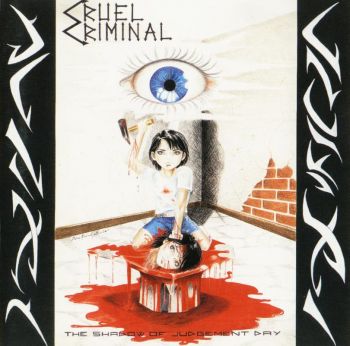 Cruel Criminal - The Shadow Of Judgement Day (Ep) (1995)