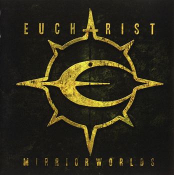 Eucharist - Mirrorworlds (1997)