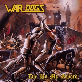 War Dogs - Die By My Sword (2020)
