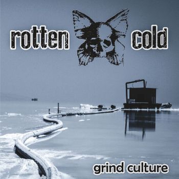 Rotten Cold - Grind Culture (2012)