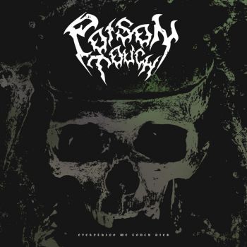 Poison Touch - Everything We Touch Dies (2020)