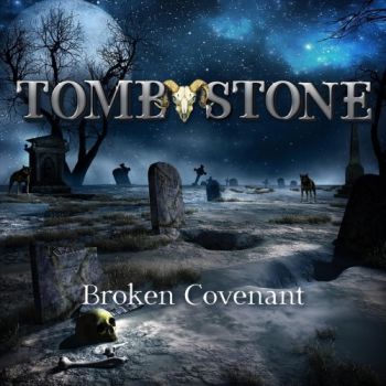 Tomb Stone - Broken Covenant (2020)