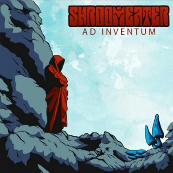 Shroom Eater - Ad Inventum (2019)