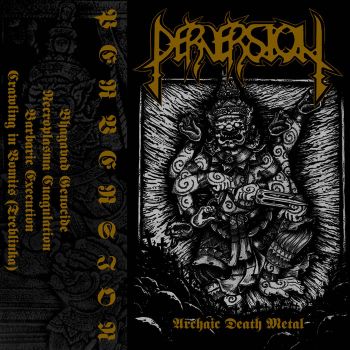 Perversion - Archaic Death Metal (2020)