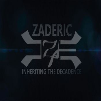 Zaderic - Inheriting The Decadence (2020)