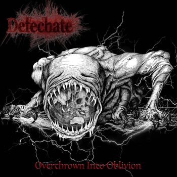 Defechate - Overthrown Into Oblivion (2020)