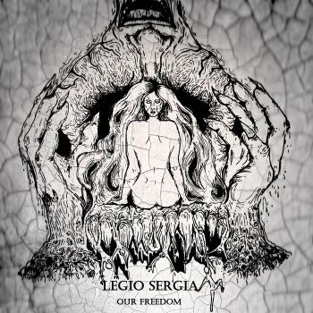 Legio Sergia - Our Freedom (2020)