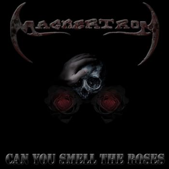 Magnertron - Can You Smell the Roses (2020)