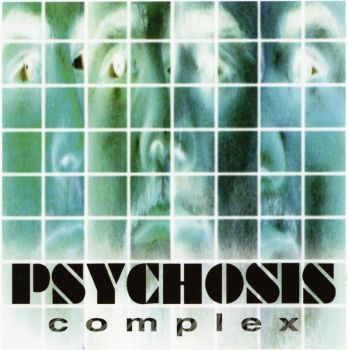 Psychosis - Complex (1996)