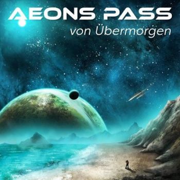 Aeons Pass - Von Ubermorgen (2020)