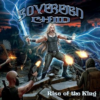 Sovereign Child - Rise Of The King (2020) 
