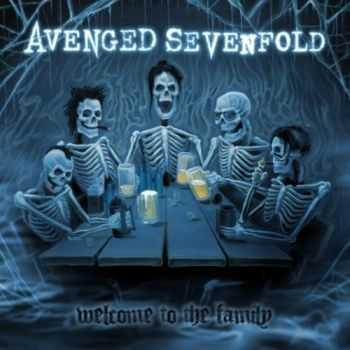 Avenged Sevenfold - Welcome To The Family (EP) (2010)