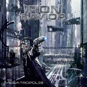 Iron Savior - Megatropolis (2007)