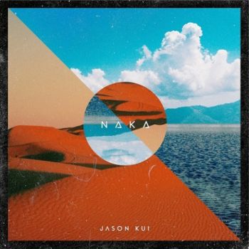 Jason Kui - Naka (2020)