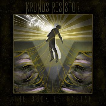 Kronos Resistor - The Book of Pariah (2020)