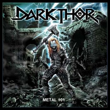 Dark Thor - Metal 101 (2020)
