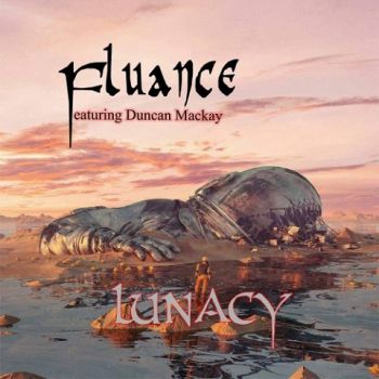 Fluance - Lunacy (feat. Duncan Mackay) (2020) 