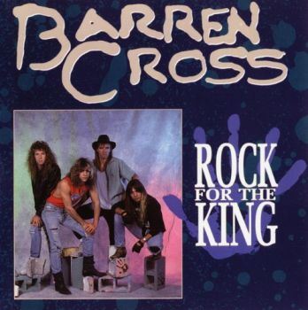 Barren Cross - Rock For The King (1986)