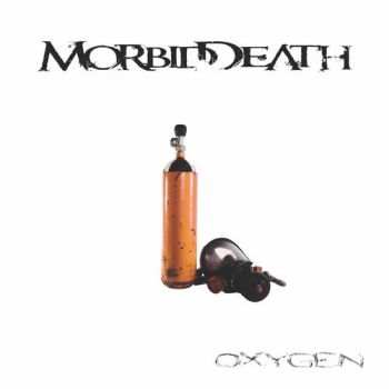 Morbid Death - Oxygen (2020)