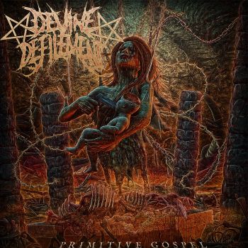 Devine Defilement - Primitive Gospel (2020)